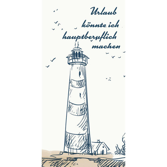 Ein handgezeichneter Leuchtturm und ein Haus mit Vögeln erscheinen auf Duni GmbH Zelltuchservietten 33x33 cm 2-lagig, Packung (300 Stück), maritimes Motiv. Deutscher Text: "Urlaub könnte ich hauptberuflich machen." Perfekt für Dekorationen mit Küstenmotiven.